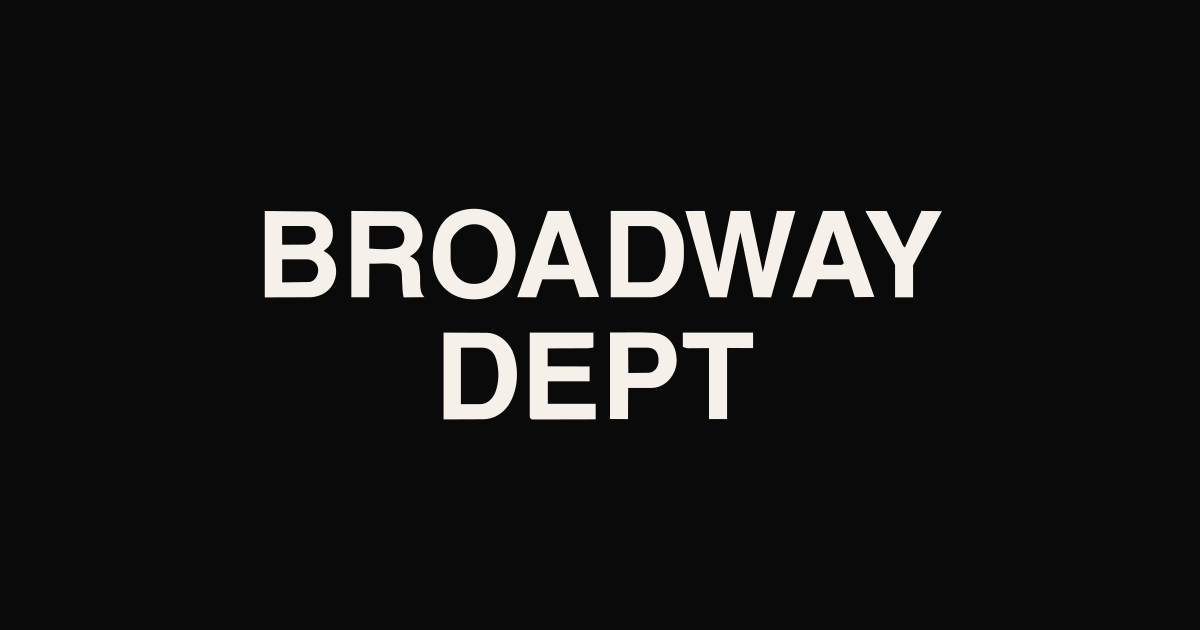 Broadway Dept. by Zach Owens
